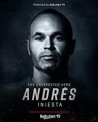 Андрес Иньеста: нежданный герой (2020) смотреть онлайн